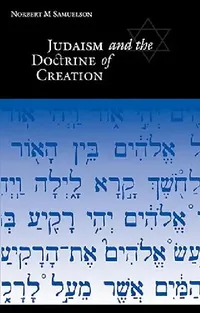 Buy Judaism and the Doctrine of Creation (English, Norbert M. Samuelson) — BookShops.in
