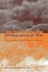 Buy The Environmental Consequences of War (English, Jay E. Austin | Carl E. Bruch) — BookShops.in