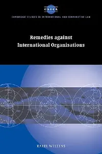 Buy Remedies Against International Organisations (English, Karel Wellens) — BookShops.in