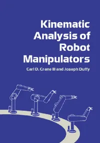 Buy Kinematic Analysis of Robot Manipulators (English, Joseph Duffy | III Crane Carl D.) — BookShops.in