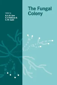 Buy The Fungal Colony (English, N. A. R. Gow | G. D. Robson | Geoffrey Michael Gadd) — BookShops.in