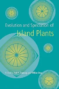 Buy Evolution and Speciation of Island Plants (English, Tod F. Stuessy | Mikio Ono) — BookShops.in
