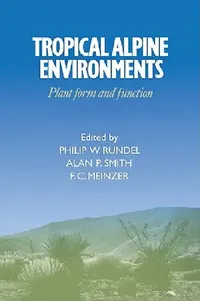 Buy Tropical Alpine Environments (English, Philip W. Rundel | Alan P. Smith | F. C. Meinzer) — BookShops.in