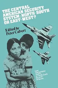 Buy The Central American Security System (English, Peter Calvert) — BookShops.in