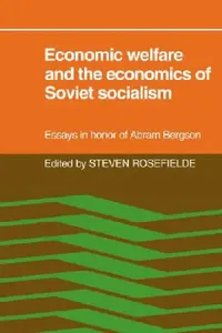 Buy Economic Welfare and the Economics of Soviet Socialism (English, Steven Rosefielde) — BookShops.in