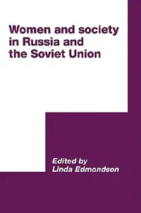 Buy Women and Society in Russia and the Soviet Union (English, Linda Edmondson) — BookShops.in