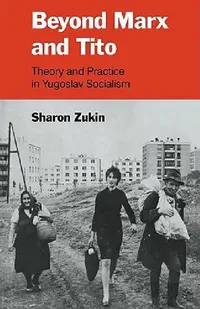 Buy Beyond Marx and Tito (English, Sharon Zukin) — BookShops.in