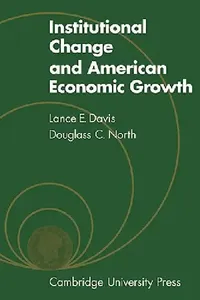 Buy Institutional Change and American Economic Growth (English, Lance E. Davis | L. E. Davis | Douglass C. North) — BookShops.in