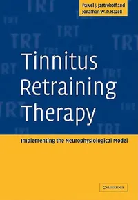 Buy Tinnitus Retraining Therapy (English, Pawel J. Jastreboff | Jonathan W. P. Hazell | Jastreboff Pawel J.) — BookShops.in
