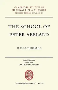 Buy The School of Peter Abelard (English, D. E. Luscombe) — BookShops.in