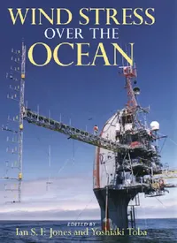 Buy Wind Stress Over the Ocean (English, Ian S. F. Jones | Yoshiaki Toba | Jones Ian S. F.) — BookShops.in
