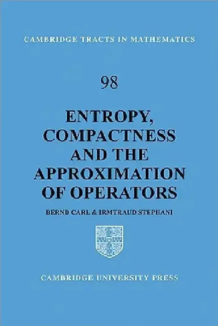 Entropy, Compactness and the Approximation of Operators (English, Bernd Carl | Irmtraud Stephani)