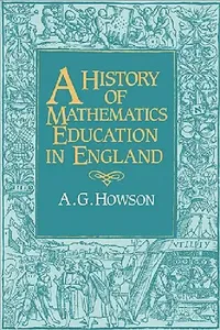 Buy A History of Mathematics Education in England (English, Geoffrey Howson) — BookShops.in