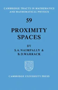 Buy Proximity Spaces (English, S. A. Naimpally | B. D. Warrack) — BookShops.in