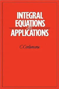 Buy Integral Equations and Applications (English, C. Corduneanu) — BookShops.in