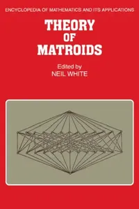 Buy Theory of Matroids (English, Neil L. White) — BookShops.in