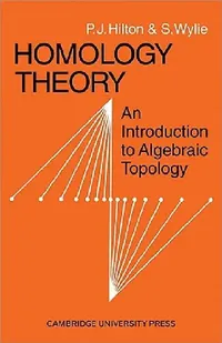 Buy Homology Theory (English, Anne Hilton | P. J. Hilton | S. Wylie) — BookShops.in
