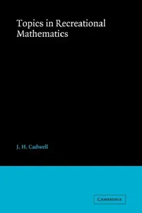 Buy Topics in Recreational Mathmatics (English, J. H. Cadwell) — BookShops.in