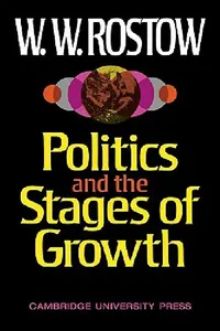Buy Politics and Stgs of Grwth (English, Walt W. Rostow | W. W. Rostow | Rostow) — BookShops.in