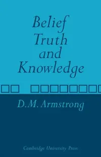 Buy Belief, Truth and Knowledge (English, D. M. Armstrong) — BookShops.in