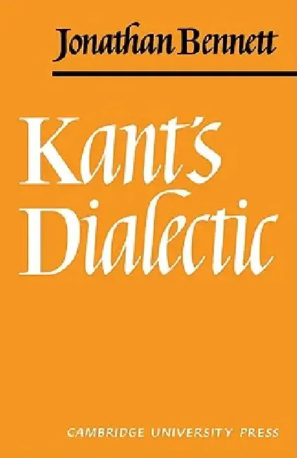 Kants Dialectic (English, Jonathan Bennett | Bennett Jonathan)