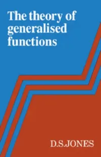 Buy The Theory of Generalised Functions (English, D. S. Jones) — BookShops.in