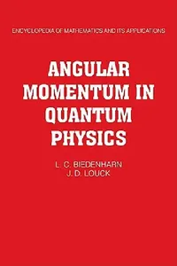 Buy Angular Momentum in Quantum Physics (English, L. C. Biedenharn | James D. Louck | J. D. Louck) — BookShops.in