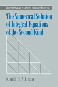 Buy The Numerical Solution of Integral Equations of the Second Kind (English, Kendall E. Atkinson) — BookShops.in