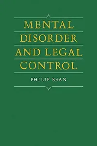 Buy Mental Disorder and Legal Control (English, Philip Bean | Bean Philip) — BookShops.in