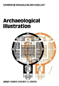 Buy Archaeological Illustration (English, Lesley Adkins | Roy Adkins) — BookShops.in