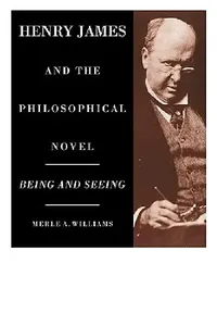 Buy Henry James and the Philosophical Novel (English, Merle A. Williams) — BookShops.in