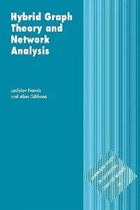 Buy Hybrid Graph Theory and Network Analysis (English, Ladislav Novak | Alan Gibbons | Novak Ladislav) — BookShops.in