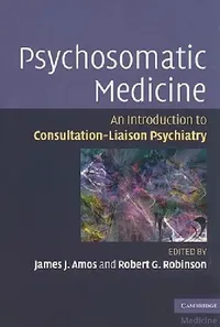 Buy Psychosomatic Medicine (English, James J. Amos | Robert G. Robinson) — BookShops.in