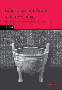 Buy Landscape and Power in Early China (English, Li Feng) — BookShops.in