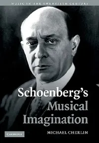 Buy Schoenberg's Musical Imagination (English, Michael Cherlin) — BookShops.in
