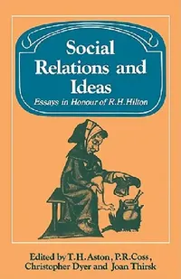 Buy Social Relations and Ideas (English, Thomas Hope Aston | P. R. Coss | Christopher Dyer) — BookShops.in