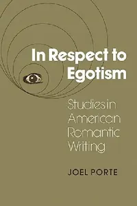 Buy In Respect to Egotism (English, Joel Porte) — BookShops.in