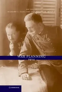 Buy War Planning 1914 (English, Richard F. Hamilton | Holger H. Herwig) — BookShops.in