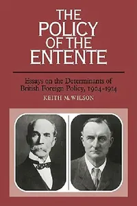Buy The Policy of the Entente (English, Keith M. Wilson) — BookShops.in