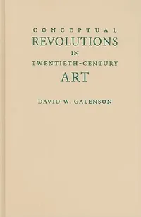 Buy Conceptual Revolutions in Twentieth-Century Art (English, David W. Galenson) — BookShops.in