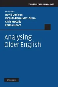 Buy Analysing Older English (English, David Denison | Ricardo Berm Dez-Otero | Chris McCully) — BookShops.in