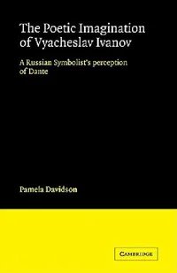Buy The Poetic Imagination of Vyacheslav Ivanov (English, Pamela Davidson) — BookShops.in