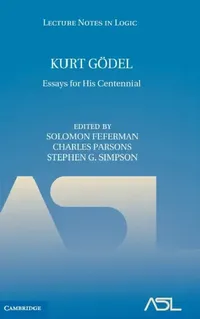 Buy Kurt Gödel (English, Solomon Feferman | Charles Parsons | Stephen G. Simpson) — BookShops.in
