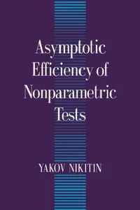 Buy Asymptotic Efficiency of Nonparametric Tests (English, Yakov Nikitin | Nikitin Yakov) — BookShops.in
