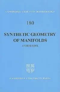 Buy Synthetic Geometry of Manifolds (English, Anders Kock) — BookShops.in