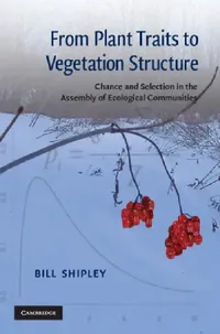 Buy From Plant Traits to Vegetation Structure (English, Bill Shipley) — BookShops.in
