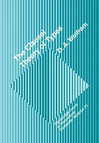 Buy The Clausal Theory of Types (English, D. A. Wolfram) — BookShops.in