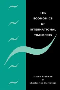 Buy The Economics of International Transfers (English, Steven Brakman | Charles Van Marrewijk | Charles Van Marrewijk) — BookShops.in