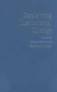 Buy Explaining Institutional Change (English, James Mahoney | Kathleen Thelen) — BookShops.in