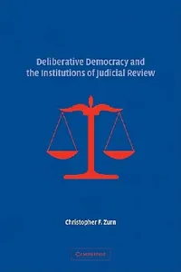 Buy Deliberative Democracy and the Institutions of Judicial Review (English, Christopher F. Zurn) — BookShops.in